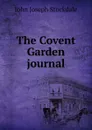 The Covent Garden journal - John Joseph Stockdale