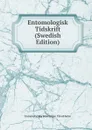 Entomologisk Tidskrift (Swedish Edition) - Entomologiska Föreningen i Stockholm