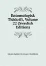 Entomologisk Tidskrift, Volume 22 (Swedish Edition) - Entomologiska Föreningen i Stockholm
