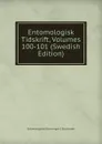Entomologisk Tidskrift, Volumes 100-101 (Swedish Edition) - Entomologiska Föreningen i Stockholm