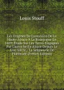 Les Origines De L.annexion De La Haute-Alsace A La Bourgogne En 1469: Etude Sur Les Terres Engagees Par L.autriche En Alsace Depuis Le Xive Siecle, . La Seigneurie De Florimont (French Edition) - Louis Stouff