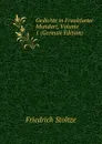 Gedichte in Frankfurter Mundart, Volume 1 (German Edition) - Friedrich Stoltze