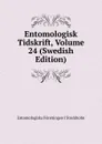 Entomologisk Tidskrift, Volume 24 (Swedish Edition) - Entomologiska Föreningen i Stockholm