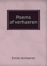 Poems of verhaeren - Emile Verhaeren