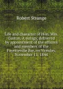 Life and character of Hon. Wm. Gaston. A eulogy, delivered by appointment of the officers and members of the Fayetteville Bar, on Monday, November 11, 1844 - Robert Strange