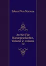 Archiv Fur Naturgeschichte, Volume 2;.volume 72 - Eduard Von Martens