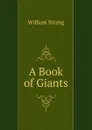 A Book of Giants - William Strang