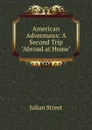 American Adventures: A Second Trip 