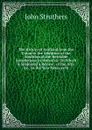The History of Scotland from the Union to the Abolition of the Abolition of the Heritable Jurisdictions in Mdccxlvii: To Which Is Subjoined a Review . of the Arts, .c., to the Year Mdcccxxvii. - John Struthers