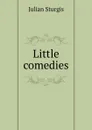 Little comedies - Julian Sturgis