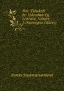 Nor: Tidsskrift for Videnskab Og Literatur, Volume 3 (Norwegian Edition) - Norske Studentersamfund