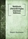 Weltkreis (Heimskringla) (German Edition) - Snorri Sturluson