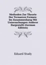 Methoden Zur Theorie Der Ternaeren Formen: Im Zusammenhang Mit Untersuchungen Anderer Dargestellt (German Edition) - Eduard Study