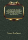 The Younger Edda: Also Called Snorre.s Edda, Or the Prose Edda. an English Version of the Foreword; the Fooling of Gylfe, the Afterword; Brage.s Talk, . in the Poetical Diction (Skaldskaparmal), wi - Snorri Sturluson