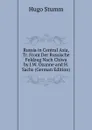 Russia in Central Asia, Tr. From Der Russische Feldzug Nach Chiwa by J.W. Ozanne and H. Sachs (German Edition) - Hugo Stumm