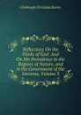 Reflections On the Works of God: And On His Providence in the Regions of Nature, and in the Government of the Universe, Volume 3 - Christoph Christian Sturm