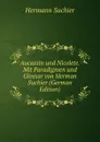Aucassin und Nicolete. Mit Paradigmen und Glossar von Herman Suchier (German Edition) - Hermann Suchier