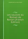 Les sources du Roman de Renart (French Edition) - Léopold Maurice Pierre Sudre