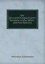 Die Sclunetterlingsschlacht: Komodie in Vier Akten . (German Edition) - Sudermann Hermann