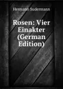 Rosen: Vier Einakter (German Edition) - Sudermann Hermann