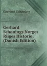 Gerhard Sch.nings Norges Riiges Historie . (Danish Edition) - Gerhard Schoning