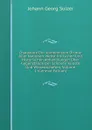 Charaktere Der Vornehmsten Dichter Aller Nationen: Nebst Kritischen Und Historischen Abhandlungen Uber Gegenstande Der Schonen Kunste Und Wissenschaften, Volume 1 (German Edition) - Johann Georg Sulzer
