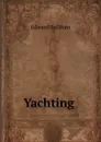 Yachting . - Edward Sullivan