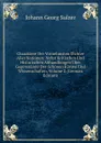 Charaktere Der Vornehmsten Dichter Aller Nationen: Nebst Kritischen Und Historischen Abhandlungen Uber Gegenstande Der Schonen Kunste Und Wissenschaften, Volume 2 (German Edition) - Johann Georg Sulzer