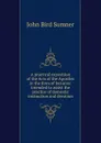 A practical exposition of the Acts of the Apostles in the form of lectures: intended to assist the practice of domestic instruction and devotion - John Bird Sumner