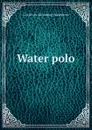 Water polo - Gus [from old catalog] Sundstrom