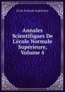 Annales Scientifiques De L.ecole Normale Superieure, Volume 4 - École Normale Supérieure