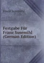 Festgabe Fur Franz Susemihl (German Edition) - Franz Susemihl