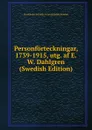 Personforteckningar, 1739-1915, utg. af E.W. Dahlgren (Swedish Edition) - Stockholm Svenska vetenskapsakademien