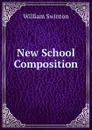 New School Composition - William Swinton