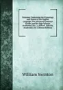 Grammar Containing the Etymology and Syntax of the English Language: For Advanced Grammar Grades, and for High Schools, Academies, Etc. ; a School . Schools, Academies, Etc (Chinese Edition) - William Swinton