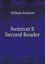 Swinton.S Second Reader - William Swinton