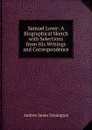 Samuel Lover: A Biographical Sketch with Selections from His Writings and Correspondence - Andrew James Symington