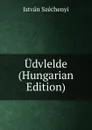 Udvlelde (Hungarian Edition) - István Széchenyi
