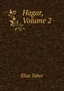 Hagar, Volume 2 - Eliza Tabor