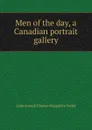 Men of the day, a Canadian portrait gallery - Louis Joseph Charles Hyppolyte Taché