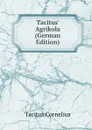Tacitus. Agrikola (German Edition) - Tacitus Cornelius