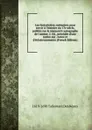 Les historiettes; memoires pour servir a l.histoire du 17e siecle, publies sur le manuscrit autographe de l.auteur. 2. ed., precedee d.une notice sur . notes et d.eclaircissements (French Edition) - 1619-1690 Tallemant Des Réaux