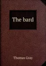 The bard - Gray Thomas