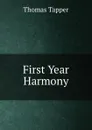 First Year Harmony - Thomas Tapper
