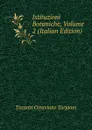 Istituzioni Botaniche, Volume 2 (Italian Edition) - Tozzetti Ottaviano Targioni