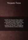 Postille Di Torquato Tasso Spora I Primi XXIV Canti Della Divina Commedia Di Dante Alighieri: Ora Per La Prima Volta Date Alle Stampe Con Alcune . Intelligenza Delle Medesime (Italian Edition) - Torquato Tasso