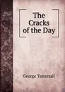 The Cracks of the Day - George Tattersall