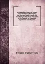 An Elementary Course of Natural and Experimental Philosophy: For the Use of High Schools and Academies, in Which the Principles of the Physical . by Numerous Experiments and Diagrams - Thomas Turner Tate