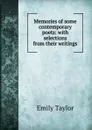 Memories of some contemporary poets: with selections from their writings - Emily Taylor