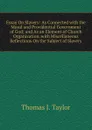 Essay On Slavery: As Connected with the Moral and Providential Government of God; and As an Element of Church Organization. with Miscellaneous Reflections On the Subject of Slavery - Thomas J. Taylor